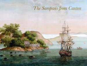 Almqvist, K: The Sampans from Canton de Jeremy Franks