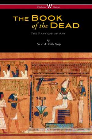 The Egyptian Book of the Dead de E. A. Wallis Budge