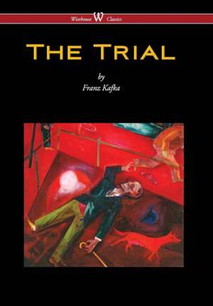 Trial (Wisehouse Classics Edition) (2016) de Franz Kafka