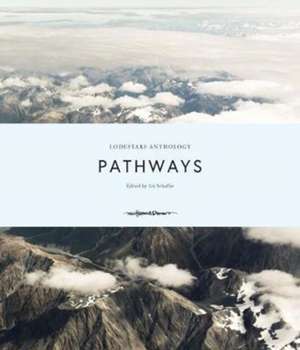 Lodestars Anthology: Pathways de Various