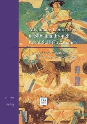 Advancing Democracy in Slovakia Through Local Self-Governance: Lessons Learned from Other European Countries de Peter McQuibban