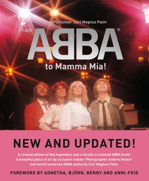 From ABBA to Mamma Mia! de Carl Magnus Palm