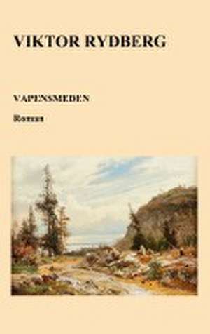 Vapensmeden de Viktor Rydberg
