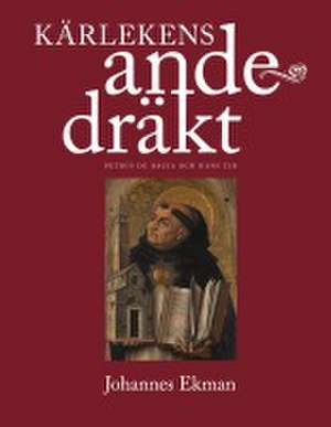 Kärlekens andedräkt de Johannes Ekman