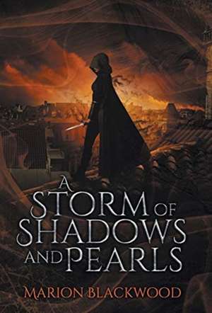 A Storm of Shadows and Pearls de Marion Blackwood