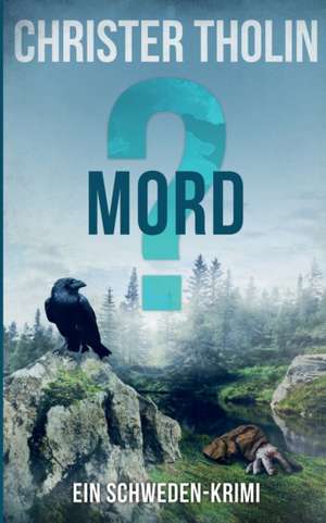 MORD? de Christer Tholin