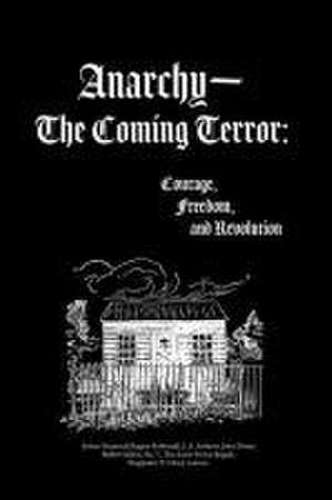 Anarchy-The Coming Terror de J A Andrews