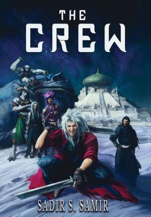 The Crew de Sadir S. Samir