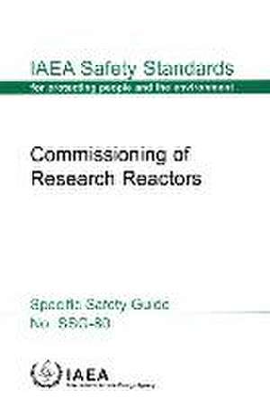 Commissioning of Research Reactors de International Atomic Energy Agency