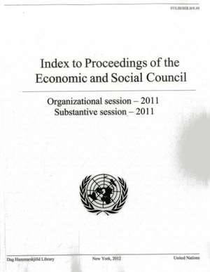 Index to the Proceedings of the Economic and Social Council: 2011 de United Nations