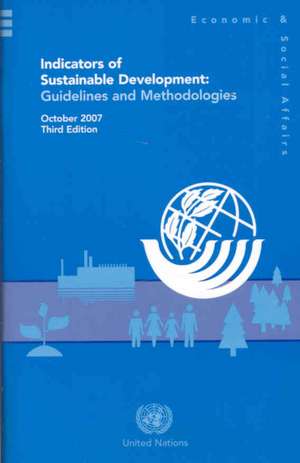 Indicators of Sustainable Development: Guidelines and Methodologies de United Nations