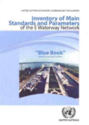 Inventory of Main Standards and Parameters of the E Waterway Network: "Blue Book" de United Nations