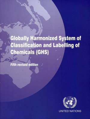 Globally Harmonized System of Classification and Labeling of Chemicals (Ghs) de United Nations