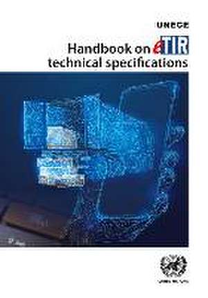 Handbook on Etir Technical Specifications de United Nations Publications