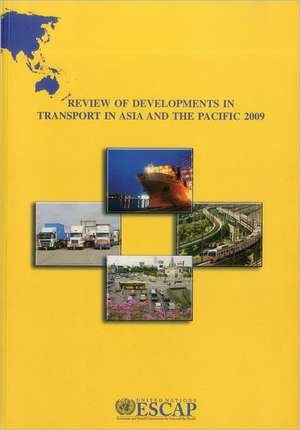 Review of Developments in Transport in Asia and the Pacific 2009 de United Nations