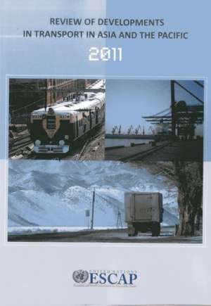 Review of Developments in Transport in Asia and the Pacific: 2011 de United Nations