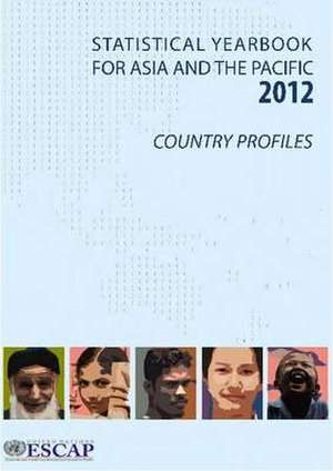 Statistical Yearbook for Asia and the Pacific 2012 de United Nations