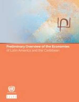 Preliminary Overview of the Economies of Latin America and the Caribbean 2020 de United Nations Publications