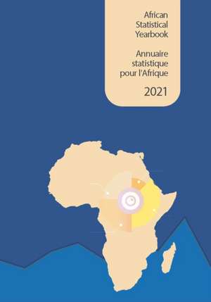 African Statistical Yearbook 2021 de United Nations Publications