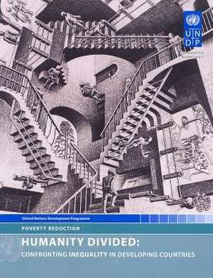 Humanity Divided: Confronting Inequality in Developing Countries de United Nations