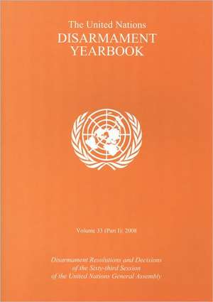 The United Nations Disarmament Yearbook 2008 de United Nations