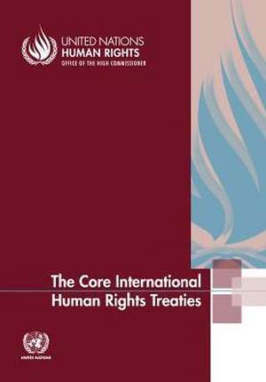 Core International Human Rights Treaties (The) de United Nations