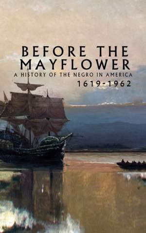 Before the Mayflower de Lerone Bennett