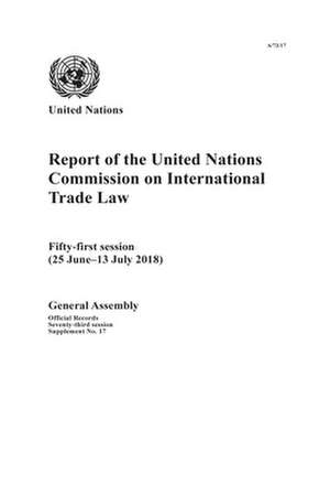 Report of the United Nations Commission on International Trade Law de United Nations Publications