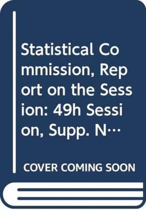 Statistical Commission, Report on the () Session de United Nations: Department of General Assembly Affairs and Conference Services