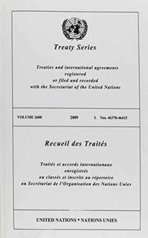 Treaty Series 2608 2009 I: Nos. 46378-46415 de United Nations