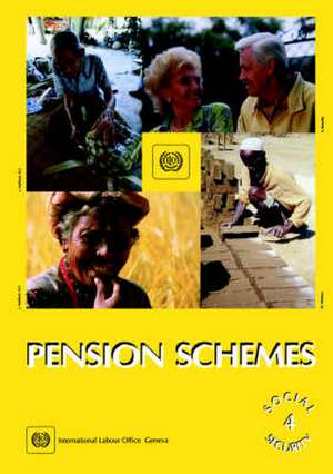 Pension Schemes (Social Security Vol. IV) de International Labour Office