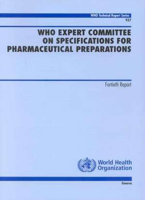 Who Expert Committee on Specifications for Pharmaceutical Preparations: 40th Report de Not Available (NA)