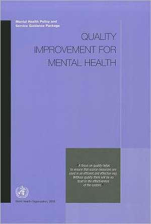 Quality Improvement for Mental Health: Guidance for Diagnosis, Surveillance and Control