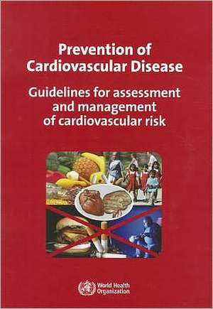 Prevention Of Cardiovascular Disease: Guidelines for Assessment and Management of Cardiovascular Risk de Not Available (NA)