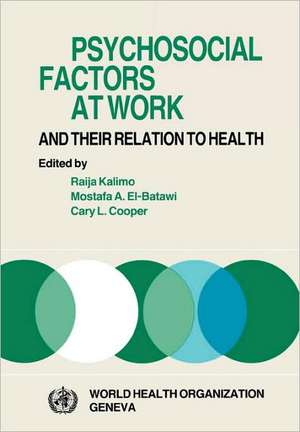 Psychosocial Factors at Work and Their Relation Tohealth de R. Kalimo