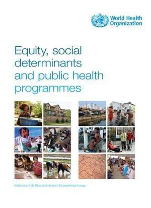 Equity, Social Determinants and Public Health Programmes de World Health Organization