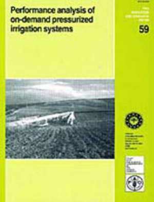 Performance Analysis of On-demand Pressurized Irrigation Systems de NICOLA LAMADDALENA