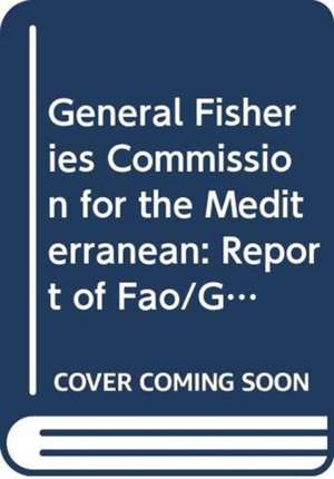 General Fisheries Commission for the Mediterranean: Report of Fao/Gfcm Workshop on Port State Measures to Combat Illegal, Unreported and Unregulated F de Food and Agriculture Organization of the