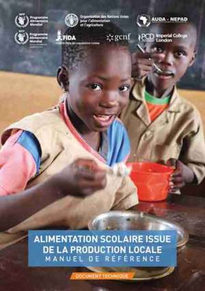 ALIMENTATION SCOLAIRE ISSUE DE LA PRODUC de FOOD AND AGRICULTURE