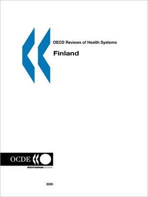 OECD Reviews of Health Systems Finland de OECD Publishing