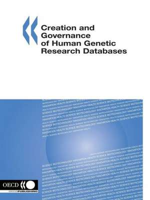 Creation and Governance of Human Genetic Research Databases de Oecd