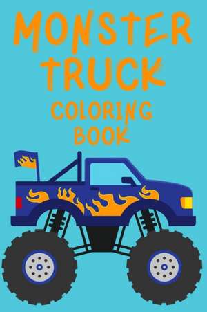 Monster Truck Coloring Book.Trucks Coloring Book for Kids Ages 4-8. Have Fun! de Cristie Publishing