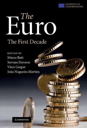 The Euro: The First Decade de Marco Buti