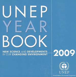 UNEP Year Book: New Science and Developments in Our Changing Environment de United Nations