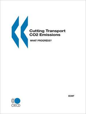 Cutting Transport Co2 Emissions: What Progress? de Publishing Oecd Publishing