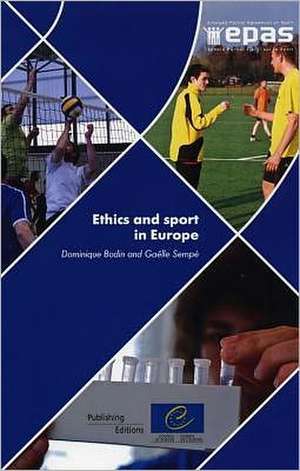 Ethics and Sport in Europe de Dominique Bodin