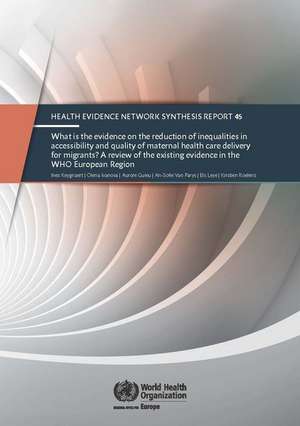 What Is the Evidence on the Reduction of Inequalities in Accessibility and Quality of Maternal Health Care Delivery for Migrants? de Centers of Disease Control