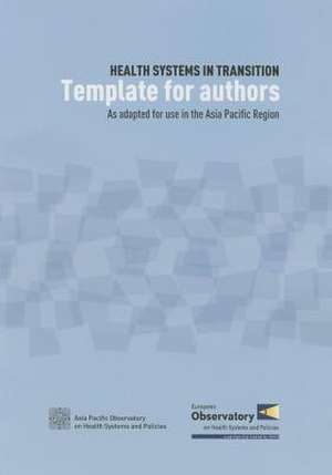 Health Systems in Transition: Template for Authors de Who Regional Office for the Western Paci