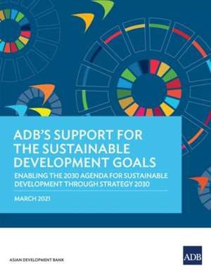 ADB's Support for the Sustainable Development Goals de Asian Development Bank