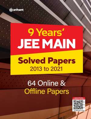 9 Years Solved Papers JEE Main 2022 de Vikas Jain